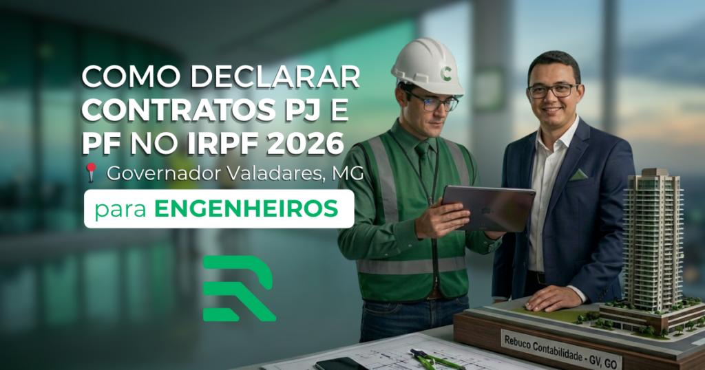 Engenheiro em Governador Valadares: Como Declarar Contratos PJ e PF no IRPF 2026